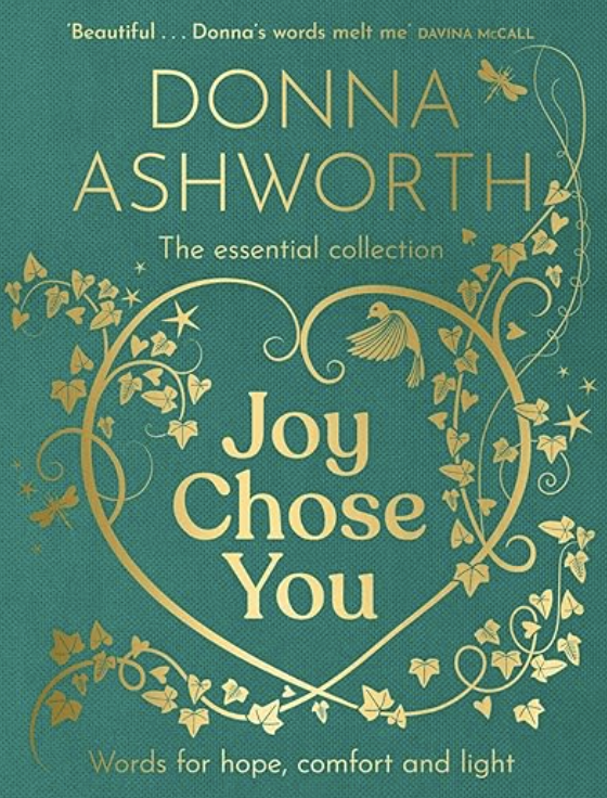 Joy Chose You: Words for Hope, Comfort and Light.
